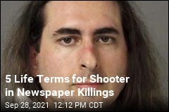 5 Life Terms for Shooter in Newspaper Killings