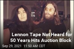 &#39;Unheard&#39; John Lennon Tape Sells for $58K