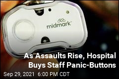 As Assaults Rise, Hospital Buys Staff Panic Buttons