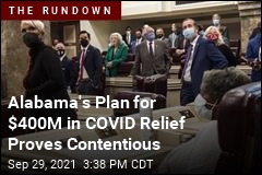 Alabama&#39;s Plan for $400M in COVID Relief Proves Contentious