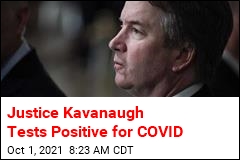 Justice Kavanaugh Tests Positive for COVID