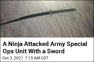 Sword-Wielding &#39;Ninja&#39; Assaults Army Special Ops Unit