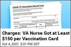 Charges: VA Nurse Got at Least $150 per Vaccination Card