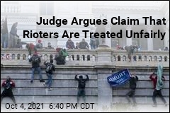 Judge Argues Claim That Rioters Are Treated Unfairly