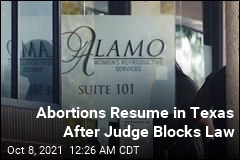 Abortions Resume in Texas After Judge Blocks Law