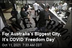 For Australia&#39;s Biggest City, It&#39;s COVID &#39;Freedom Day&#39;