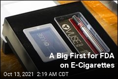 A Big First for FDA on E-Cigarettes
