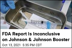 FDA Report Is Inconclusive on Johnson &amp; Johnson Booster