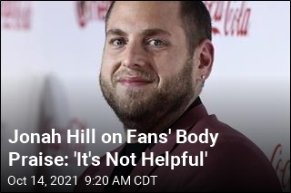 Have Something Nice to Say About Jonah Hill&#39;s Body? Don&#39;t
