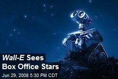 Wall-E Sees Box Office Stars
