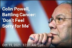 Powell, Battling Cancer and Parkinson&#39;s: &#39;Don&#39;t Feel Sorry for Me&#39;