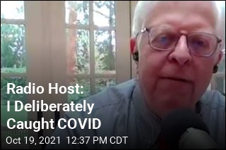 Radio Host: I Deliberately Caught COVID