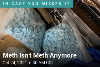 What You Know as Meth Is Tame Compared to &#39;New&#39; Meth
