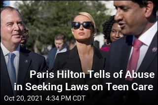 Paris Hilton Tells of Abuse in Seeking Laws on Teen Care