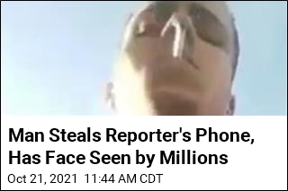Millions See Thief&#39;s Face After He Snatches Reporter&#39;s Phone