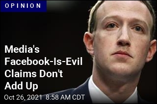 Media&#39;s Facebook-Is-Evil Claims Don&#39;t Add Up