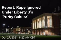 Report: Rape Ignored Under Liberty U&#39;s &#39;Purity Culture&#39;