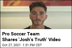 Pro Soccer Team Shares &#39;Josh&#39;s Truth&#39; Video