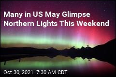 &#39;Great Show&#39; in the Night Sky Possible This Weekend in US