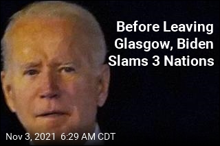 Before Leaving Glasgow, Biden Slams 3 Nations