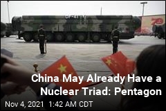 China&#39;s Nuclear Force Is Growing Faster Than Predicted