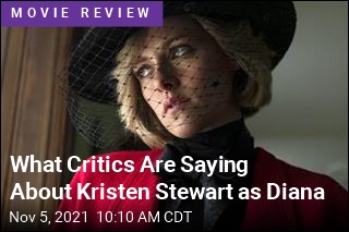 What Critics Are Saying About Kristen Stewart as Diana