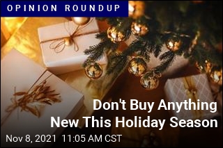 Don&#39;t Buy Anything New This Holiday Season