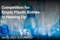 World&#39;s Latest Shortage: Empty Plastic Bottles