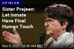 Sister Prejean Makes a Plea for Death Row Inmate