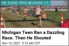 Michigan Teen Ran a Dazzling Race. Then He Shouted