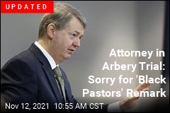 Attorney in Arbery Trial: No More Black Pastors in Courtroom