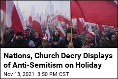 Nations, Church Decry Displays of Anti-Semitism on Holiday