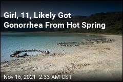 11-Year-Old Likely Got Gonorrhea From Hot Spring