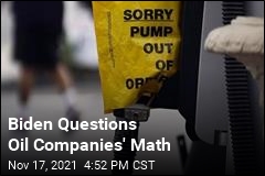 Biden Questions Oil Companies&#39; Math