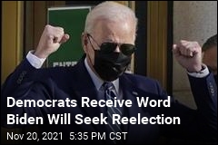 Biden Puts Out Word That He&#39;s Running in 2024