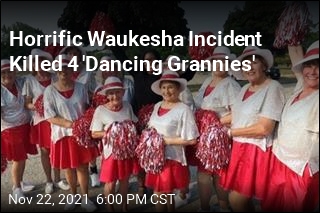 Horrific Waukesha Incident Killed 4 &#39;Dancing Grannies&#39;