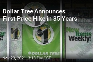 Dollar Tree Announces First Price Hike in 35 Years