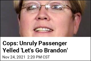 Cops: Unruly Passenger Yelled &#39;Let&#39;s Go Brandon&#39;
