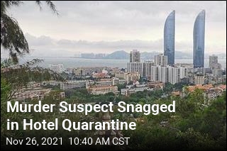Fleeing Murder Suspect Gets Locked Up in Hotel Quarantine