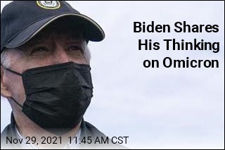 Biden Shares His Thinking on Omicron