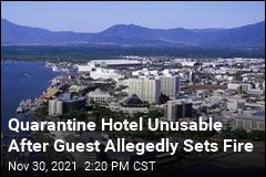Woman Allegedly Lit a Fire Under Bed at Quarantine Hotel