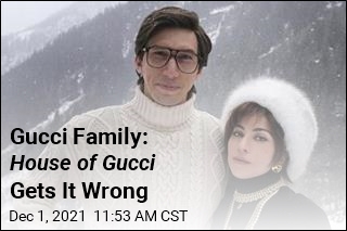 Gucci Family: House of Gucci Gets It Wrong