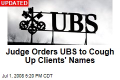 Judge Orders UBS to Cough Up Clients' Names