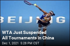 WTA Just Suspended All Tournaments in China