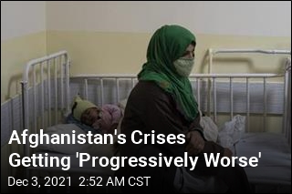 Afghanistan&#39;s Crises Getting &#39;Progressively Worse&#39;