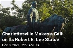 Charlottesville Makes a Call on Its Robert E. Lee Statue