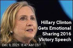 Hillary Clinton Gets Emotional Sharing 2016 Victory Speech