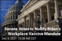 Senate Rejects Biden&#39;s Workplace Vaccine Mandate