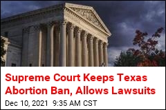 SCOTUS Lets Lawsuits Proceed Against Texas Abortion Law