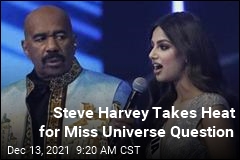 Steve Harvey Takes Heat for Miss Universe Question